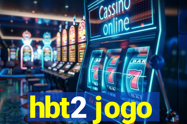 hbt2 jogo